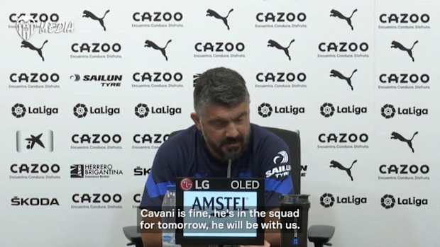 Gattuso confirms Cavani’s Valencia debut against Celta