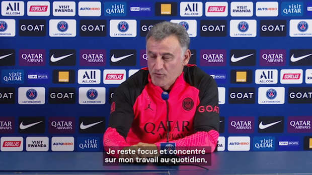 Galtier: 'I stay focused and concentrated on my daily work'