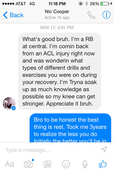 Cooper received texts messages from Central Washington running back, Nic Cooper, who was also rehabbing from an ACL injury.