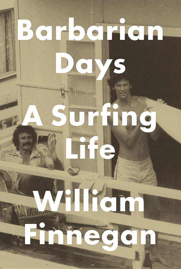 william-finnegan-barbarian-days-surfing-book-review-630.jpg