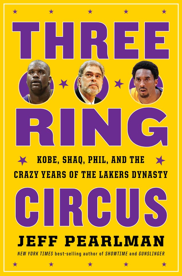 Order Three-Ring Circus: Kobe, Shaq, Phil, and the Crazy Years of the Lakers Dynasty